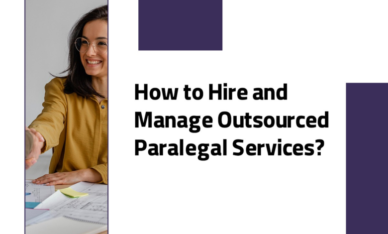 Manage Outsourced Paralegal Services